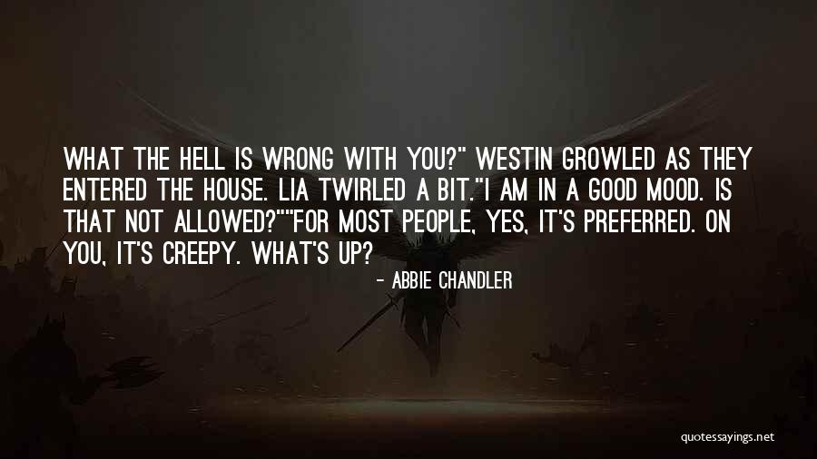 Goofier Than Quotes By Abbie Chandler Goofier Than Quotes By Abbie Chandler