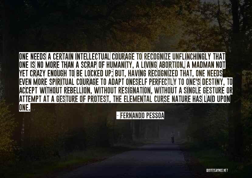 Goofus Glass Quotes By Fernando Pessoa Goofus Glass Quotes By Fernando Pessoa