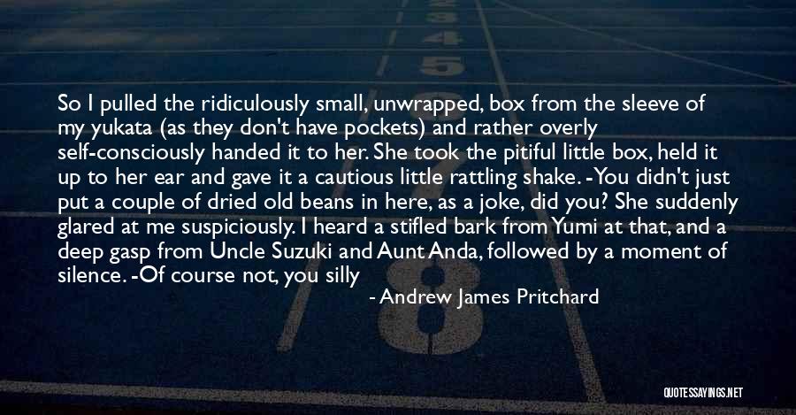 Goofy Friendship Quotes By Andrew James Pritchard