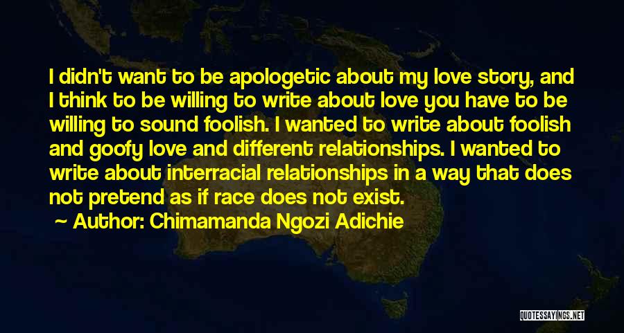 Goofy Love Quotes By Chimamanda Ngozi Adichie