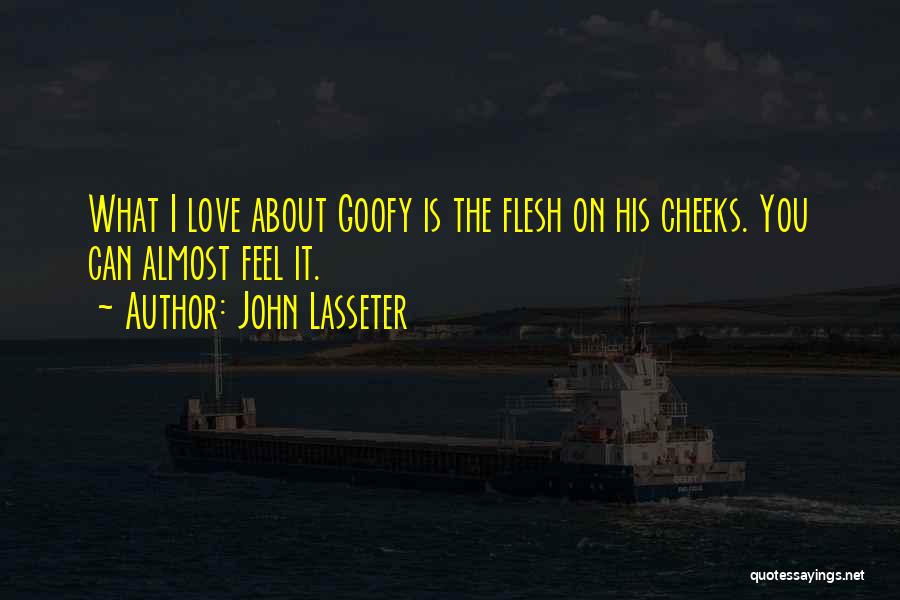 Goofy Love Quotes By John Lasseter