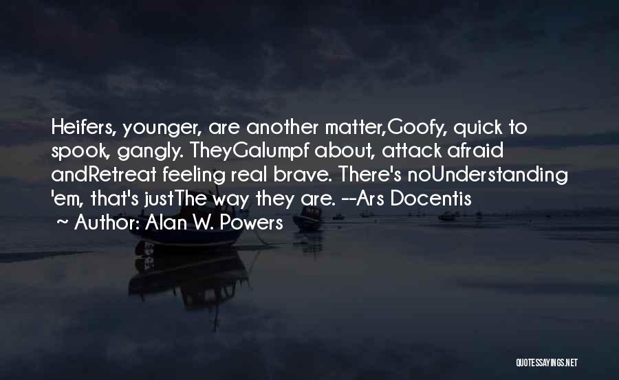 Goofy Quotes By Alan W. Powers