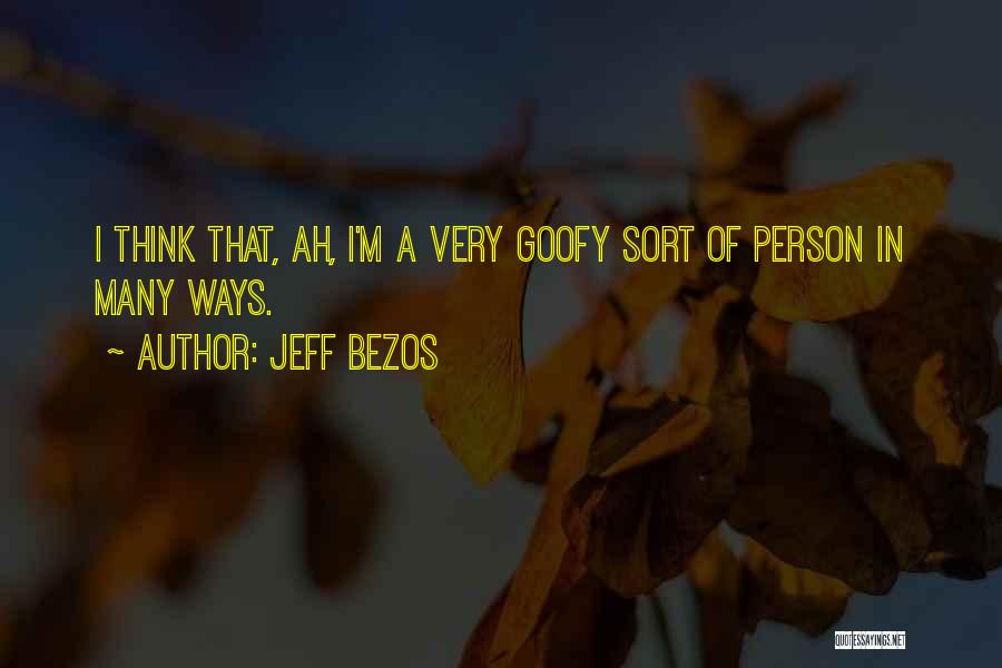 Goofy Quotes By Jeff Bezos