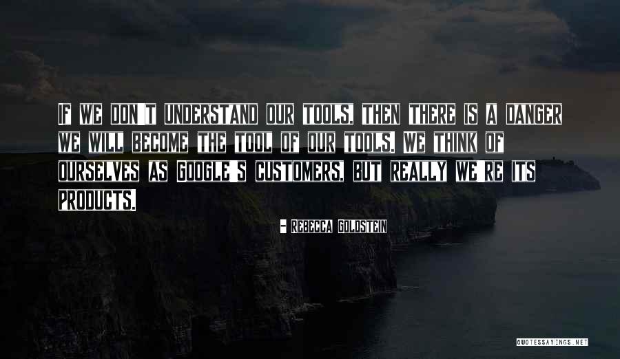 Google Best Quotes By Rebecca Goldstein Google Best Quotes By Rebecca Goldstein