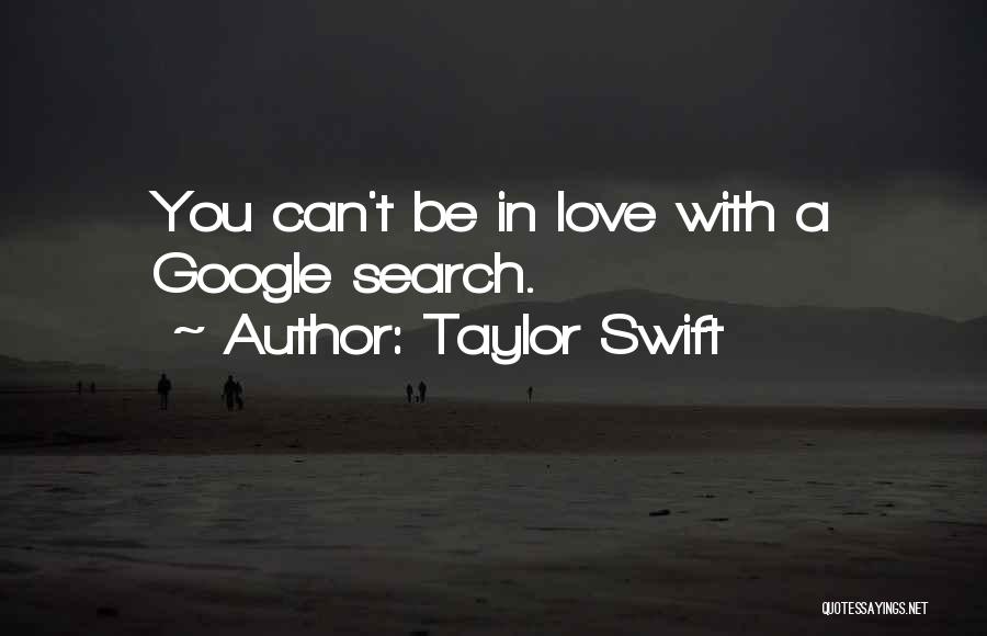 Google I Love You Quotes By Taylor Swift