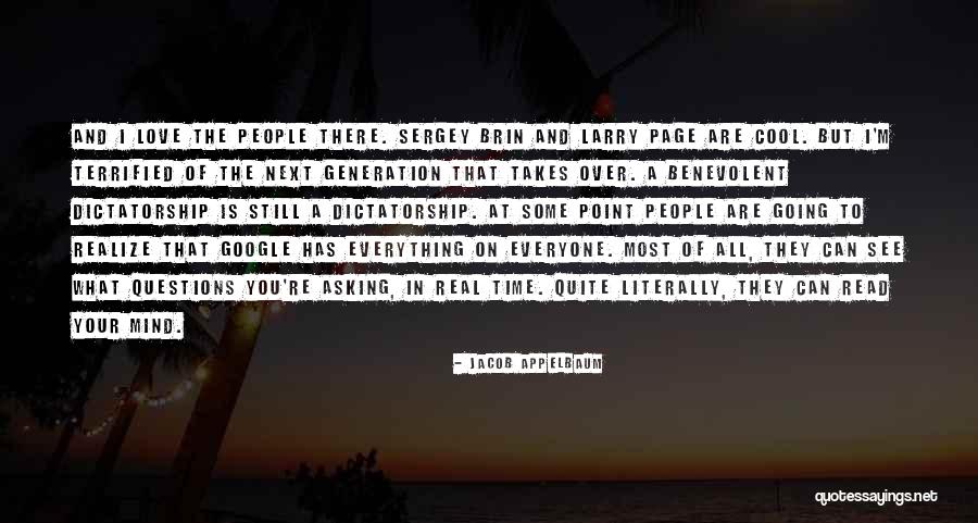 Google In My Mind Quotes By Jacob Appelbaum