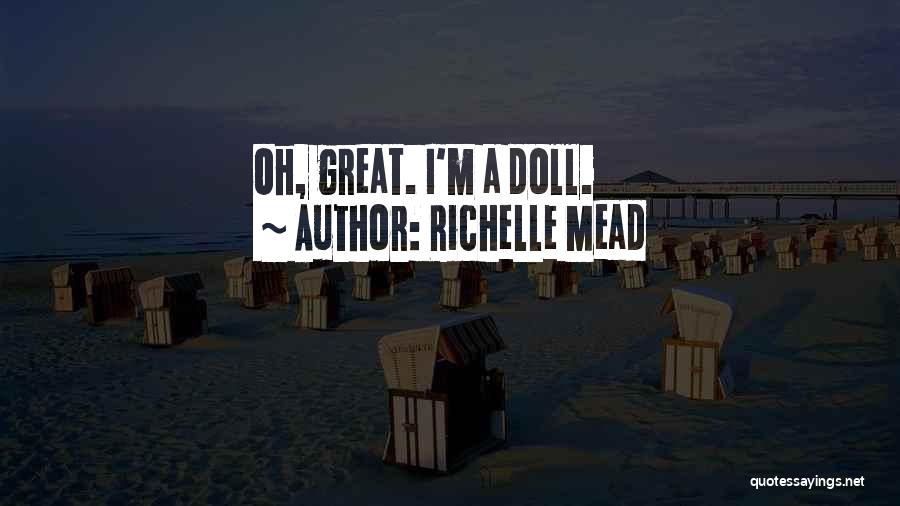 Google Internship Movie Quotes By Richelle Mead