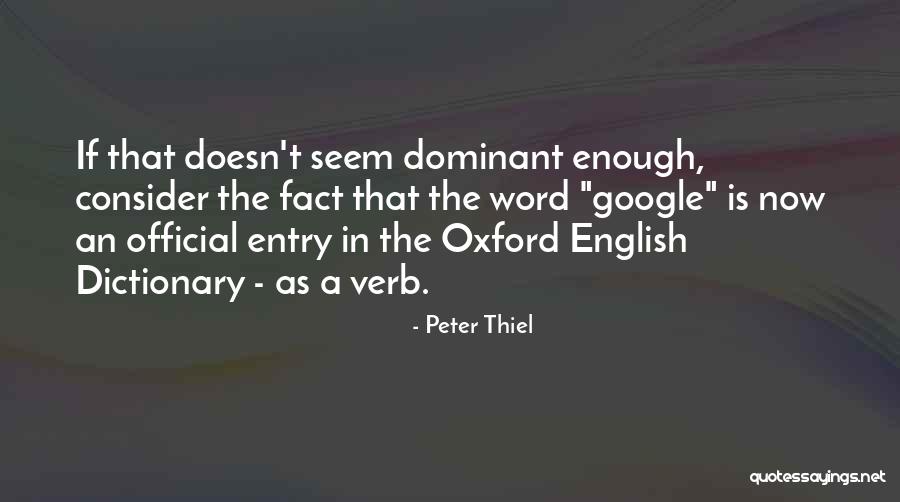 Google Now Quotes By Peter Thiel Google Now Quotes By Peter Thiel
