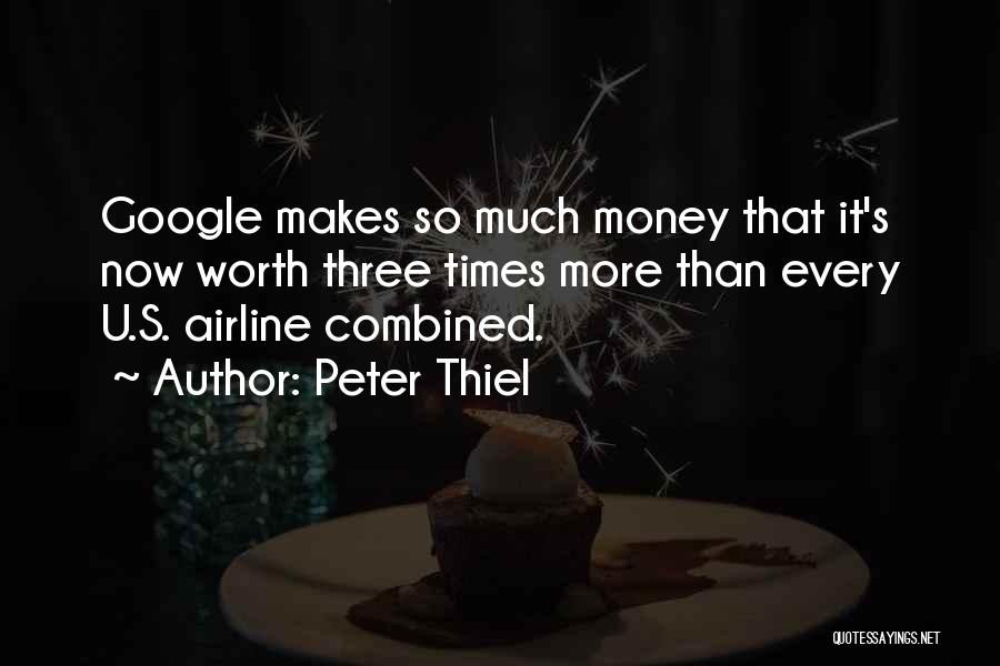 Google Now Quotes By Peter Thiel