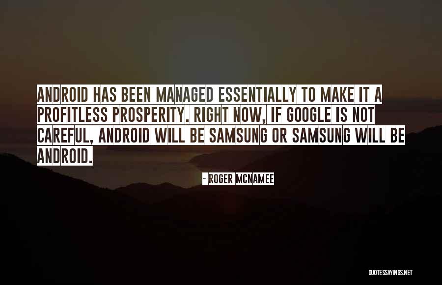 Google Now Quotes By Roger McNamee Google Now Quotes By Roger McNamee