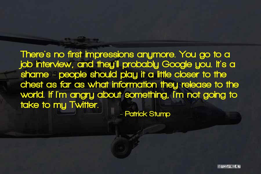 Google Play Quotes By Patrick Stump Google Play Quotes By Patrick Stump