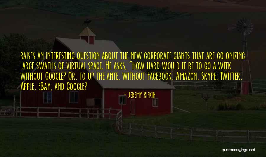 Google Plus Quotes By Jeremy Rifkin Google Plus Quotes By Jeremy Rifkin