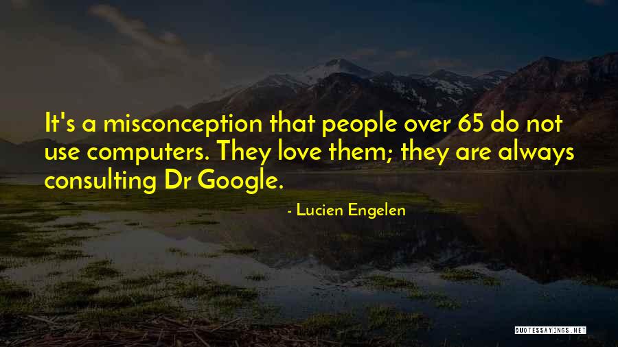 Google Plus Quotes By Lucien Engelen Google Plus Quotes By Lucien Engelen