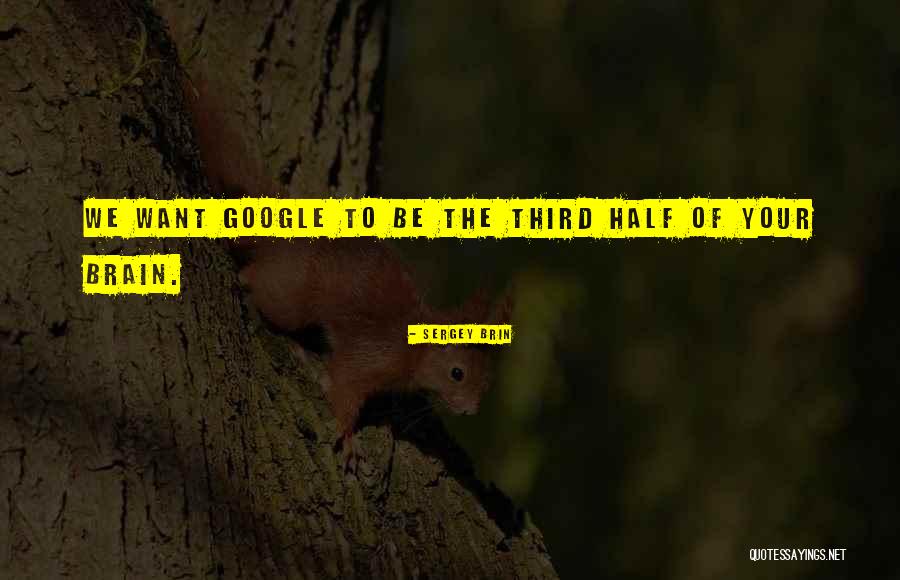 Google Plus Quotes By Sergey Brin Google Plus Quotes By Sergey Brin