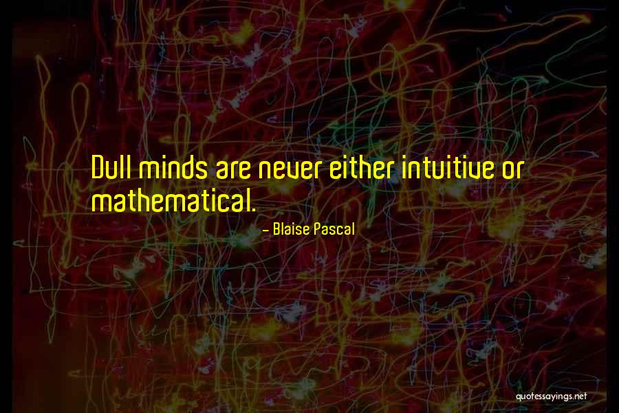 Google Positive Quotes By Blaise Pascal Google Positive Quotes By Blaise Pascal