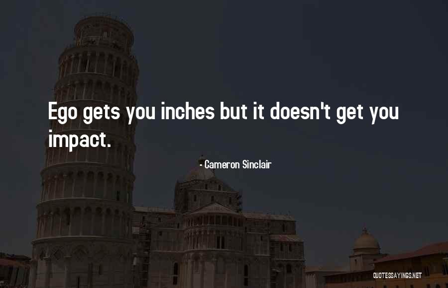 Google Proverbs Quotes By Cameron Sinclair Google Proverbs Quotes By Cameron Sinclair