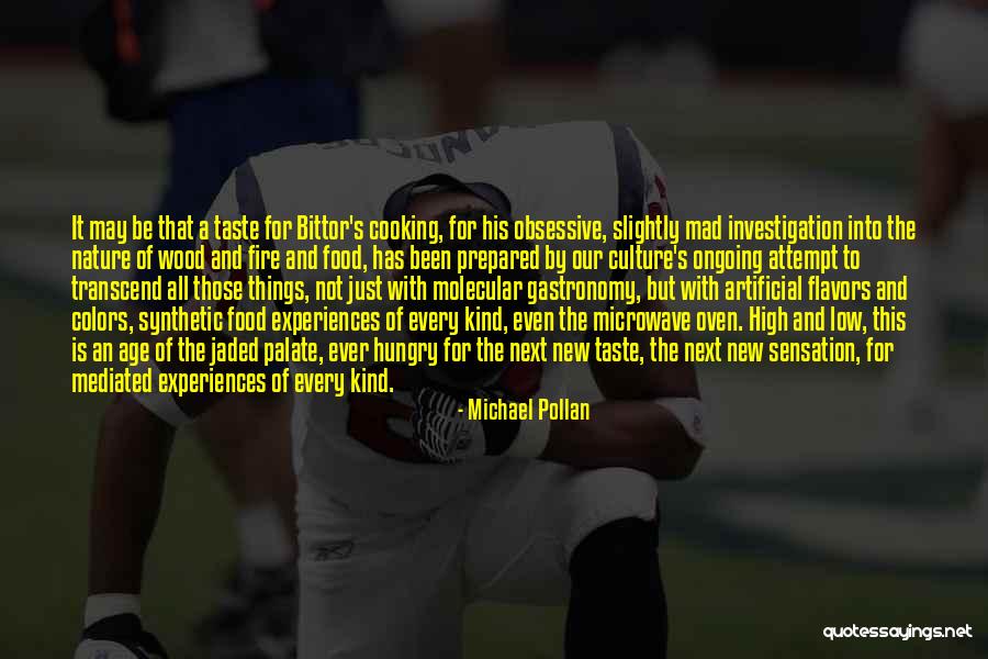 Googleda Sarmoyasiz Quotes By Michael Pollan
