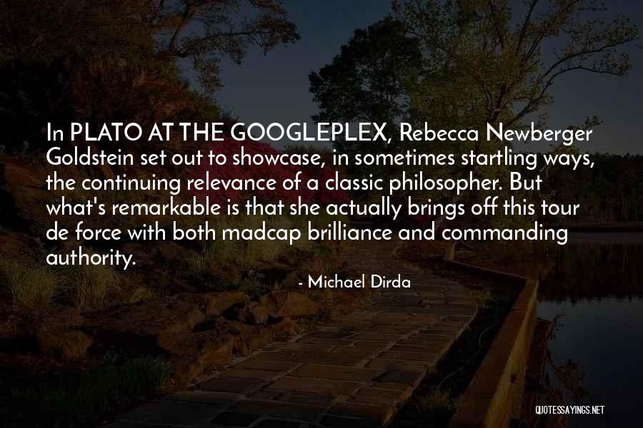 Googleplex Quotes By Michael Dirda Googleplex Quotes By Michael Dirda