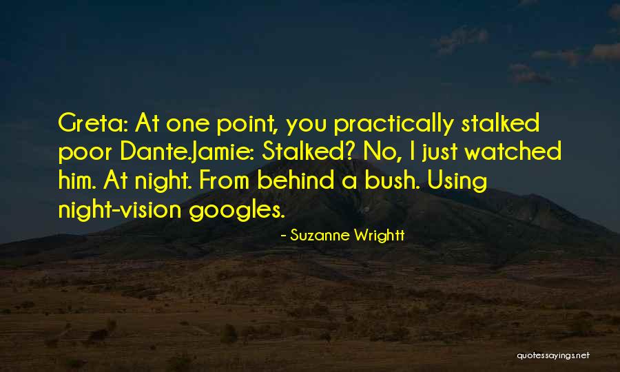 Googles Quotes By Suzanne Wrightt Googles Quotes By Suzanne Wrightt