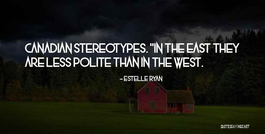 Googleyou Quotes By Estelle Ryan Googleyou Quotes By Estelle Ryan