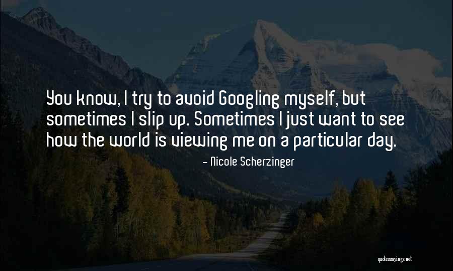 Googling Quotes By Nicole Scherzinger