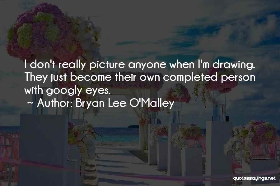 Googly Eyes Quotes By Bryan Lee O'Malley