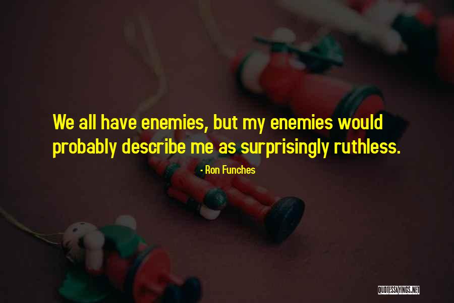 Goon Marco Belchior Quotes By Ron Funches Goon Marco Belchior Quotes By Ron Funches