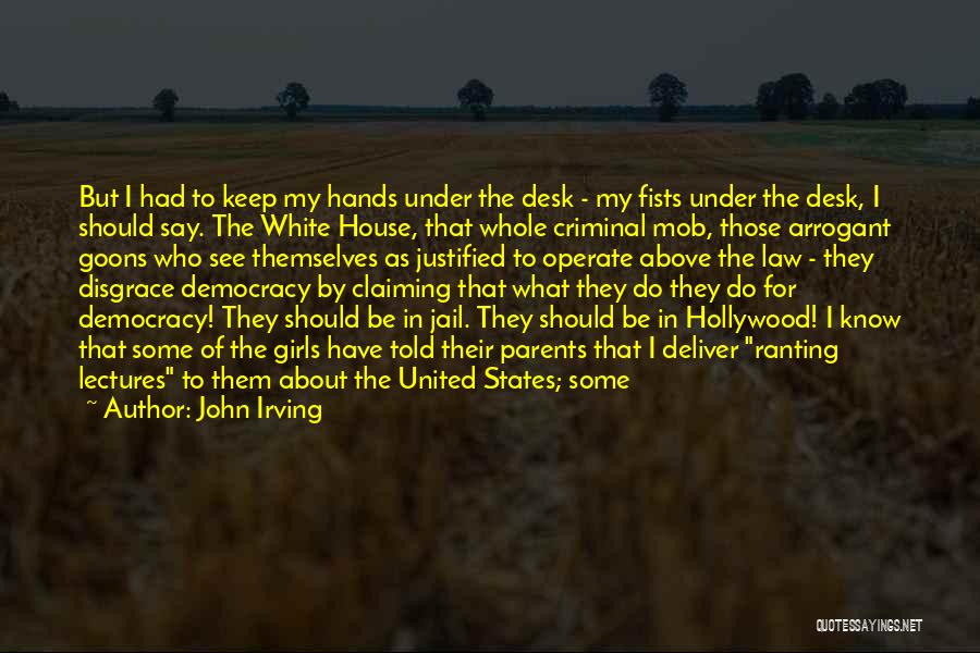 Goons Quotes By John Irving