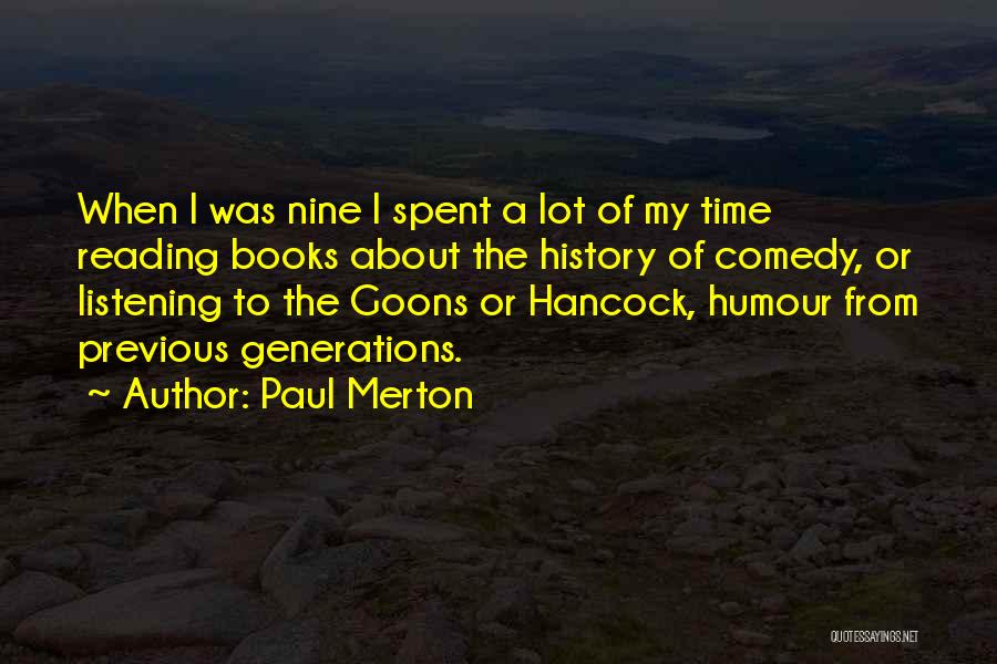 Goons Quotes By Paul Merton