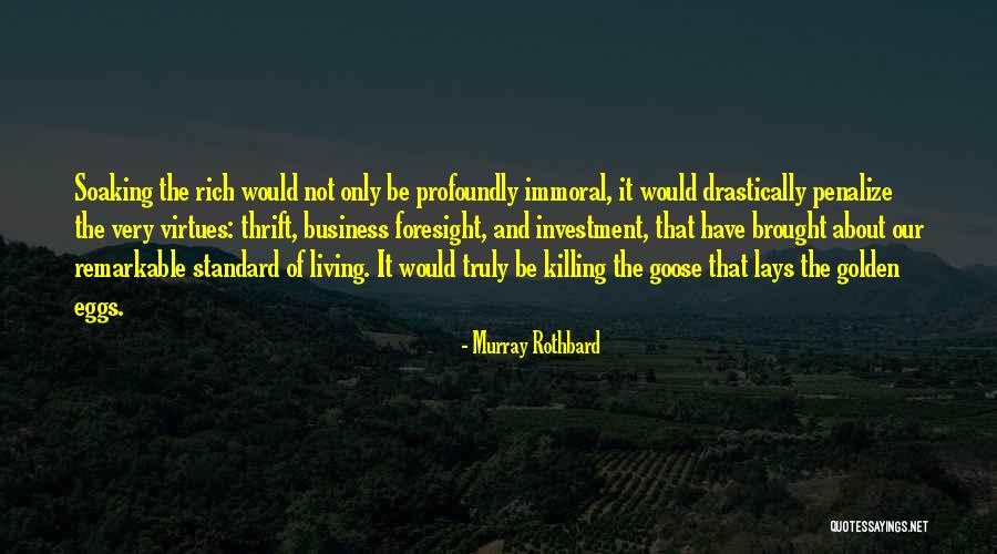 Goose Eggs Quotes By Murray Rothbard Goose Eggs Quotes By Murray Rothbard