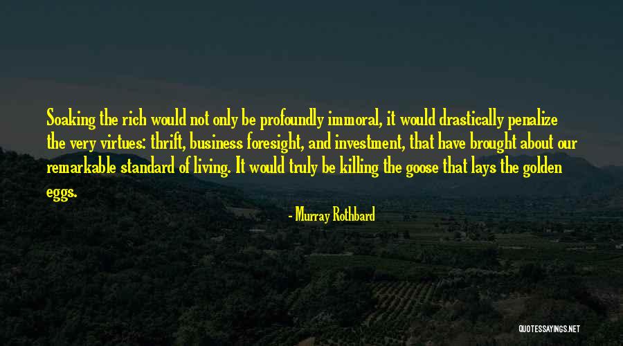 Goose Eggs Quotes By Murray Rothbard