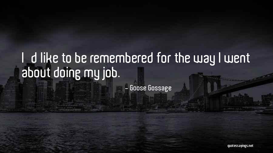 Goose Gossage Quotes 1929746