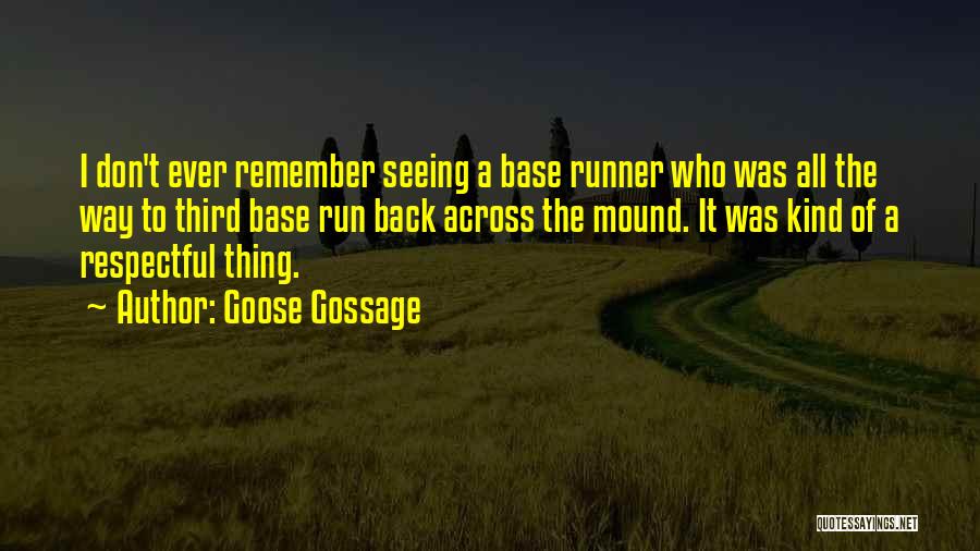 Goose Gossage Quotes 241471