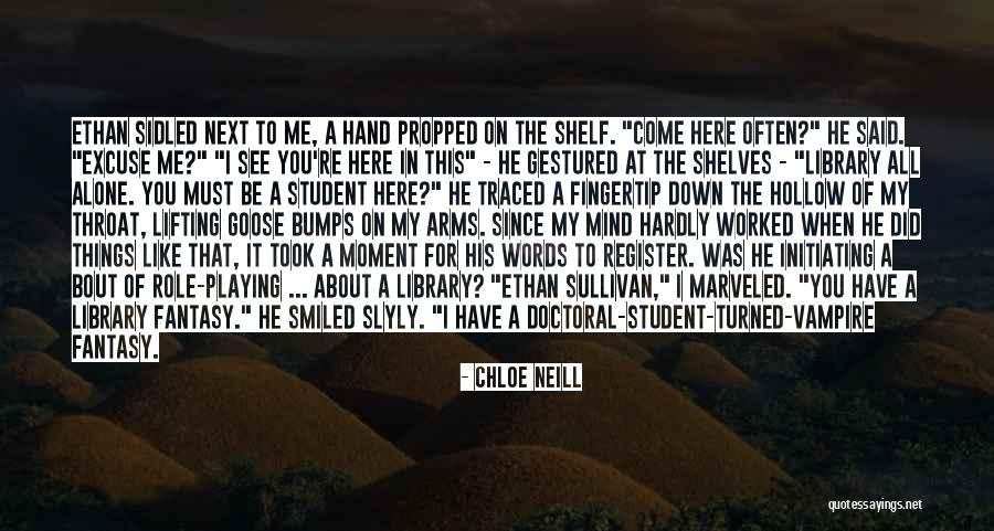 Goose Like Bumps Quotes By Chloe Neill Goose Like Bumps Quotes By Chloe Neill