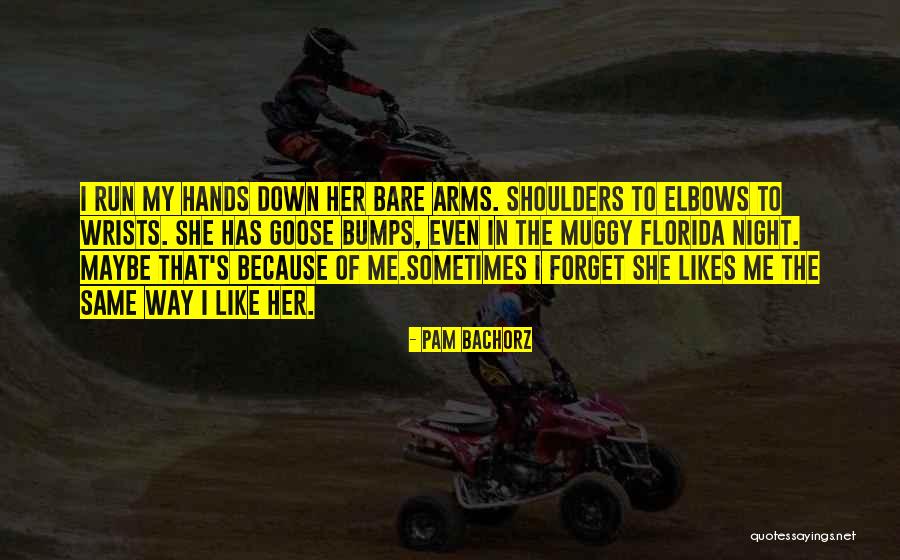 Goose Like Bumps Quotes By Pam Bachorz Goose Like Bumps Quotes By Pam Bachorz
