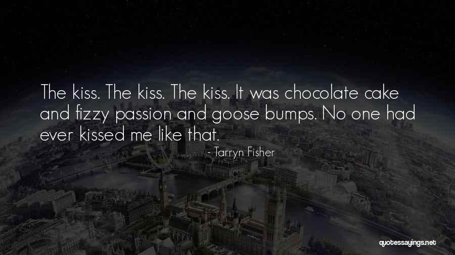 Goose Like Bumps Quotes By Tarryn Fisher Goose Like Bumps Quotes By Tarryn Fisher