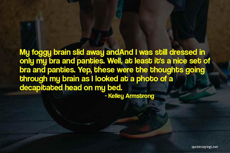 Goosebumps Memorable Quotes By Kelley Armstrong Goosebumps Memorable Quotes By Kelley Armstrong