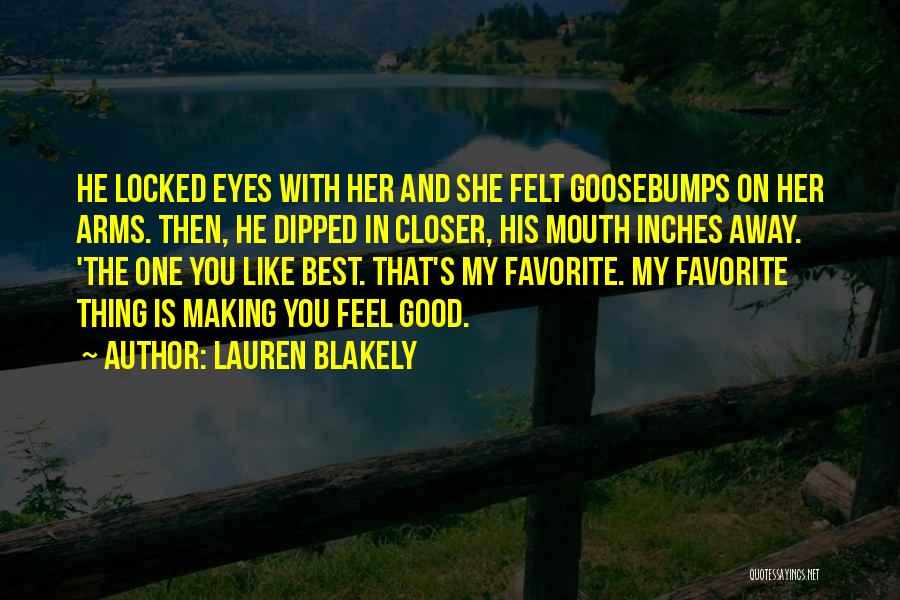 Goosebumps Quotes By Lauren Blakely