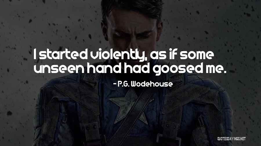 Goosed Me Quotes By P.G. Wodehouse Goosed Me Quotes By P.G. Wodehouse