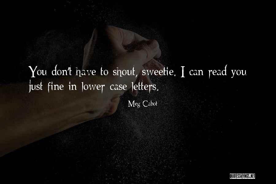 Goosedale Quotes By Meg Cabot Goosedale Quotes By Meg Cabot