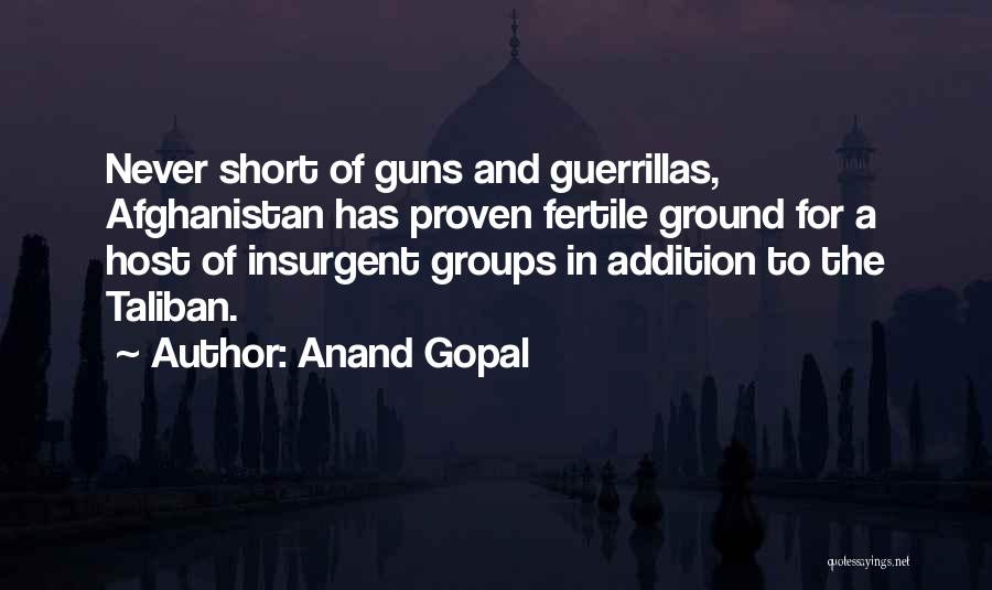 Gopal Quotes By Anand Gopal