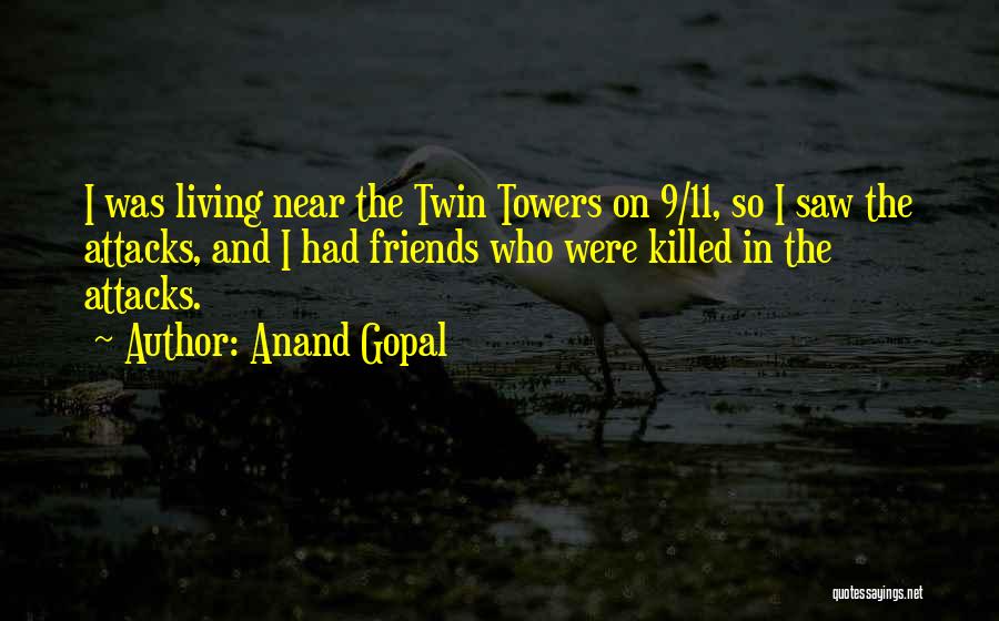 Gopal Quotes By Anand Gopal