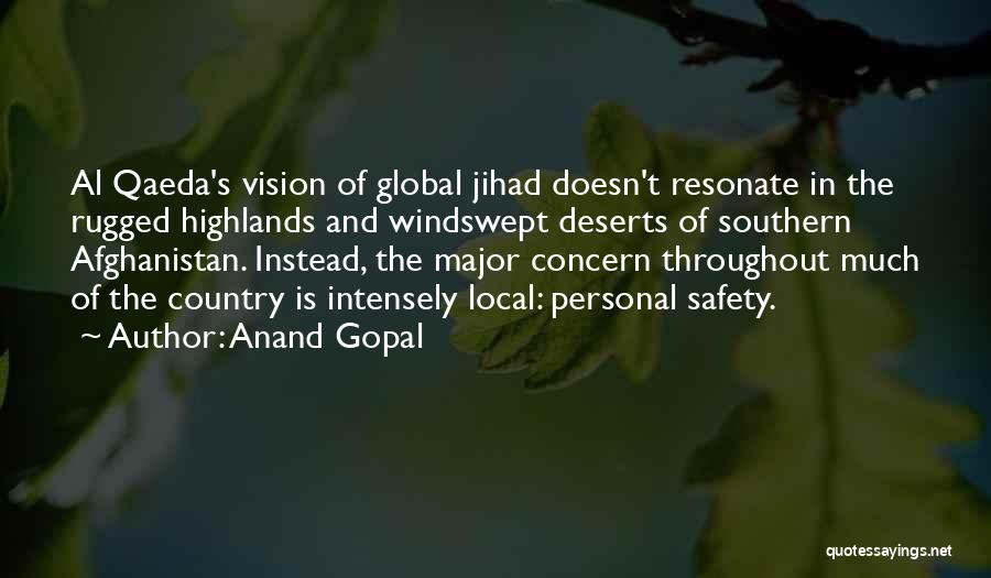 Gopal Quotes By Anand Gopal