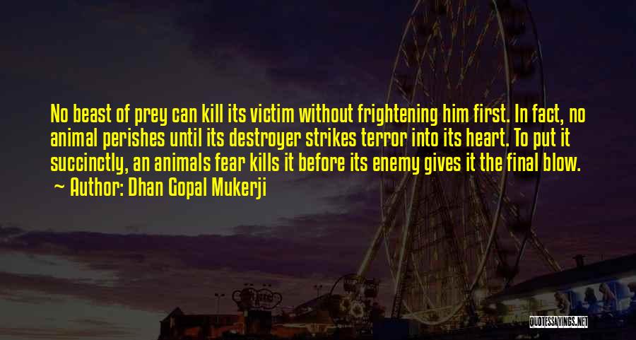 Gopal Quotes By Dhan Gopal Mukerji