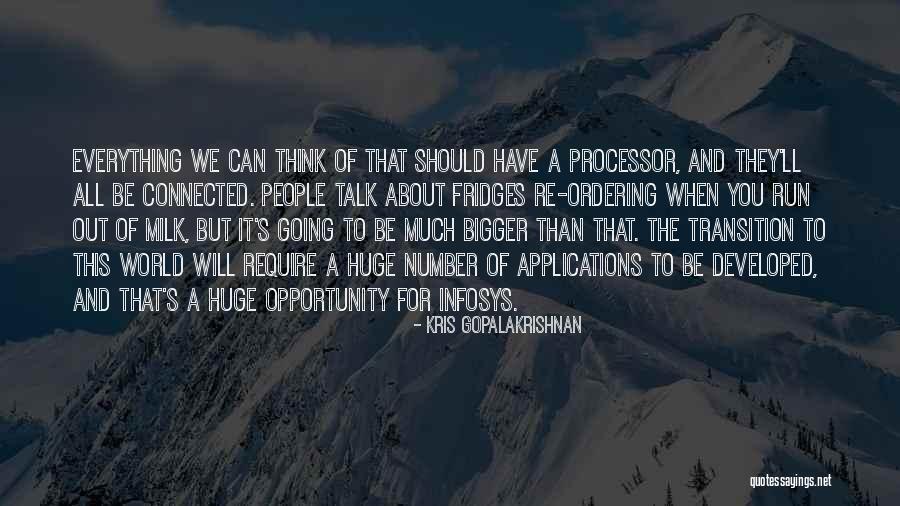 Gopalakrishnan Quotes By Kris Gopalakrishnan Gopalakrishnan Quotes By Kris Gopalakrishnan