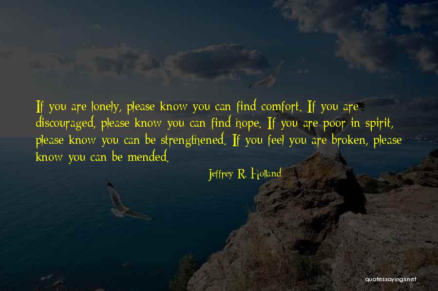 Gopalakrishnan Srinivasan Quotes By Jeffrey R. Holland Gopalakrishnan Srinivasan Quotes By Jeffrey R. Holland