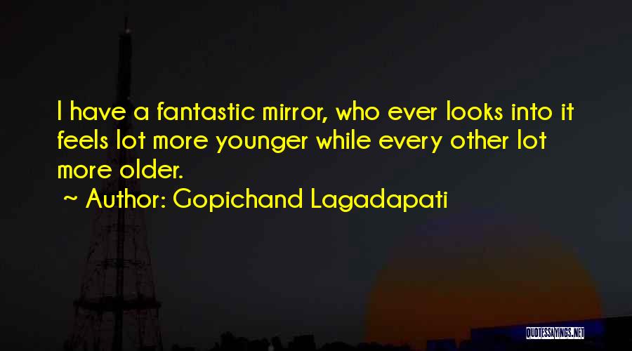 Gopichand Lagadapati Quotes 143498