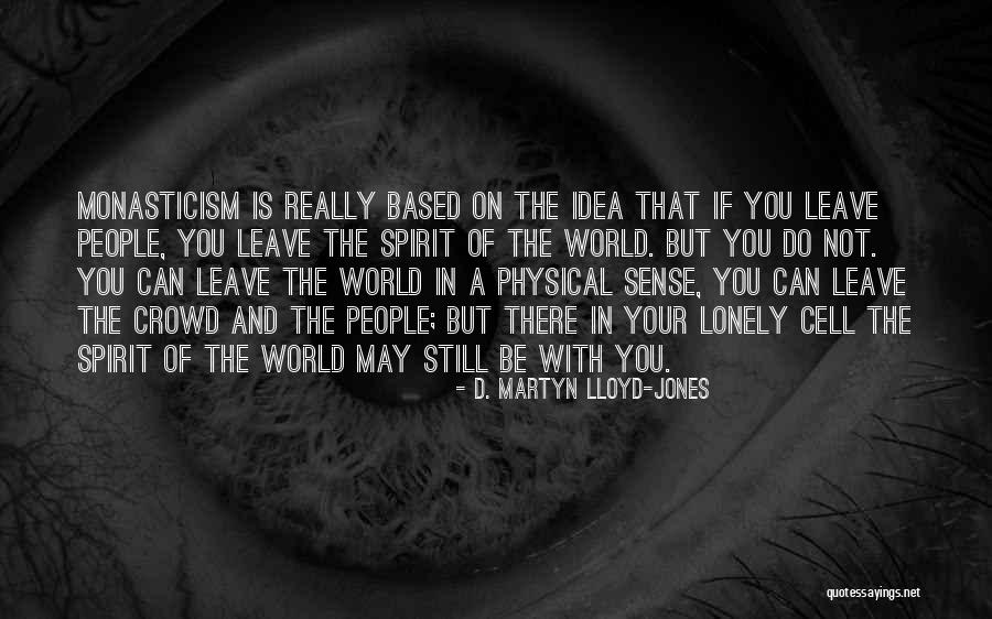 Gopinath Munde Quotes By D. Martyn Lloyd-Jones Gopinath Munde Quotes By D. Martyn Lloyd-Jones