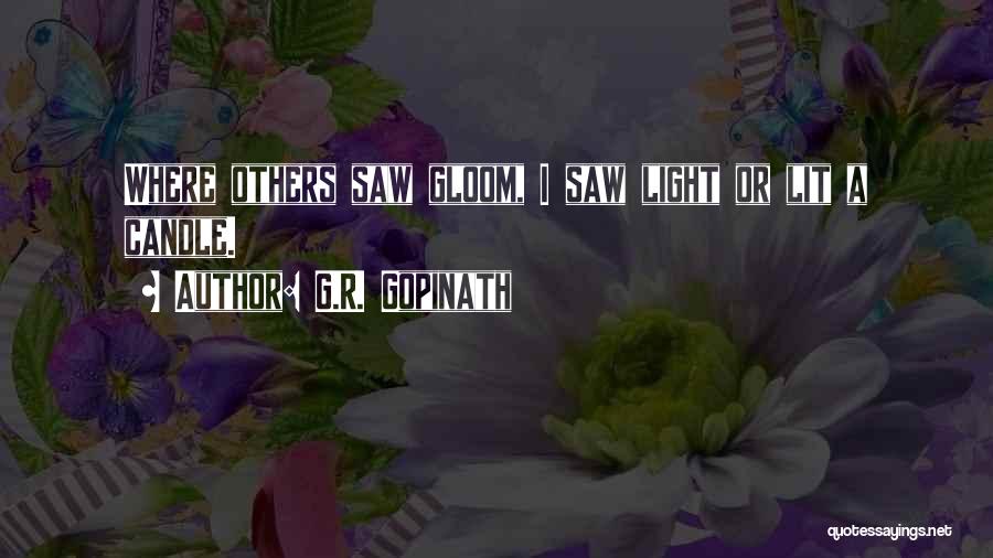 Gopinath Quotes By G.R. Gopinath
