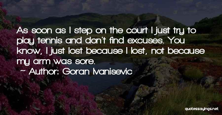 Goran Ivanisevic Quotes 1094610